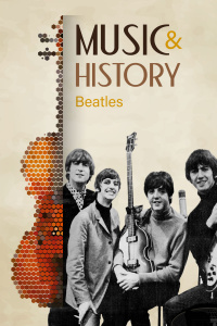 Music And History - Beatles