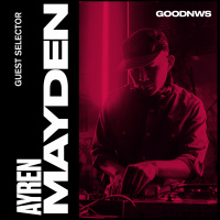 Guest Selector : Ayren Mayden