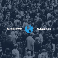 Missions Madness // You Are The Equipment // Pastor Chad