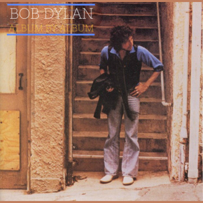 Bob Dylan: Album By Album