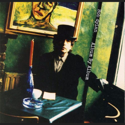 Bob Dylan: Album By Album