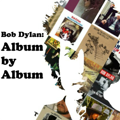 Bob Dylan: Album By Album
