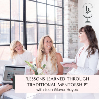Lessons Learned through Traditional Mentorship