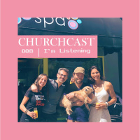 Churchcast 008 | Rev. Hooman | Im Listening