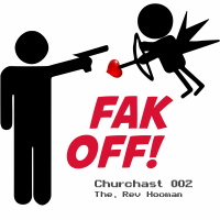 Churchcast 002 | Rev. Hooman | FAK OFF!
