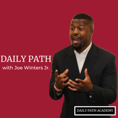 Daily Path With Joe Winters Jr.