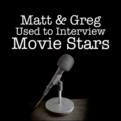 Matt And Greg Used To Interview Movie Stars