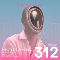 Temp. 11 Ep. 312 - Futuros raros