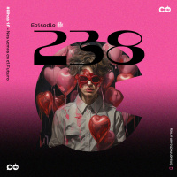 Temp. 8 Ep. 238 - Falso amor y falsa realidad