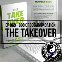 Ep 069 - Book Recommendation​: The Takeover