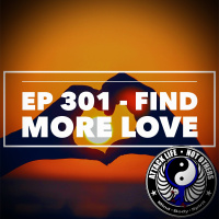 Ep 301 - Find More LOVE