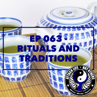 Ep 063 - Rituals and Traditions