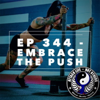 Ep 344 - Embrace the Push