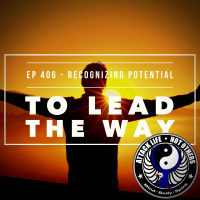 Ep 406 - Recognizing Potential to Lead the Way