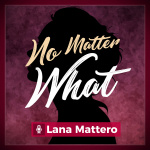No Matter What