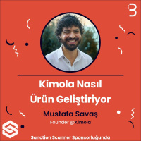 Mustafa Savaş | Kimola - Nasıl Ürün Geliştiriyor