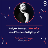 Teknik: MonoFor | Selçuk Ermaya - MonoFor Nasıl Yazılım Geliştiriyor?