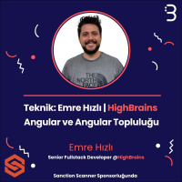 Teknik: Emre Hızlı | HighBrains - Angular ve Topluluğu