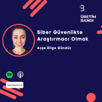 Teknik: Ayşe Bilge Gündüz ile Siber Güvenlikte Araştırmacı Olmak