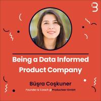 Büşra Coşkuner | Producteer GmbH - Being a Data Informed Product Company
