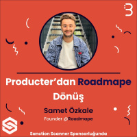 Samet Özkale | Roadmape - Producter’dan Roadmape Dönüş