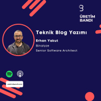 Teknik: Erhan Yakut ile Teknik Blog Yazımı