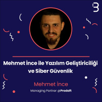 Teknik: Mehmet İnce ile Yazılım Geliştiriciliği ve Siber Güvenlik