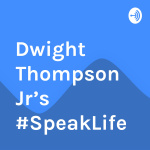 Dwight Thompson Jrs #speaklife