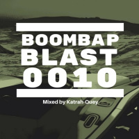 Boombap Blast Mix 0010 Mixed by Katrah-Quey 