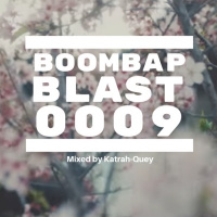 Boombap Blast Mix 0009 (Soulful, Jazzy, Left-Field Hip-Hop From Then To Now)