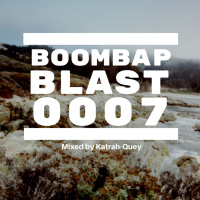 Boombap Blast Mix 0007 Mixed by Katrah-Quey
