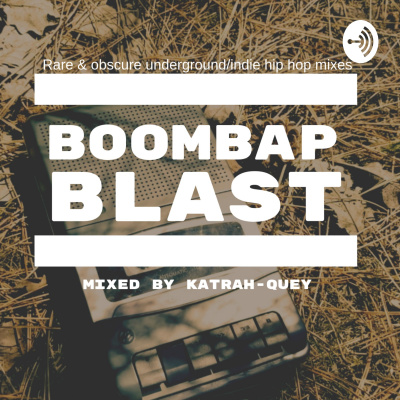 Boombap Blast Mixed By Katrah-quey