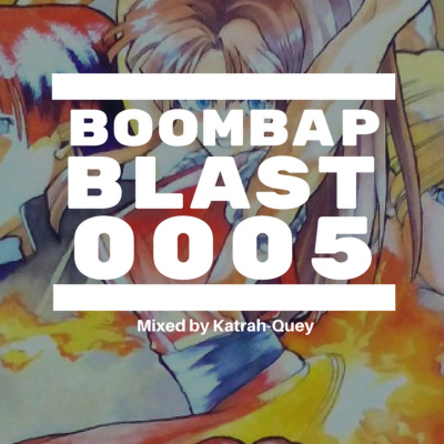 Boombap Blast Mixed By Katrah-quey