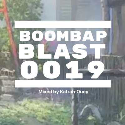 Boombap Blast Mixed By Katrah-quey