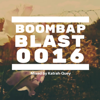 Boombap Blast Mixed By Katrah-quey