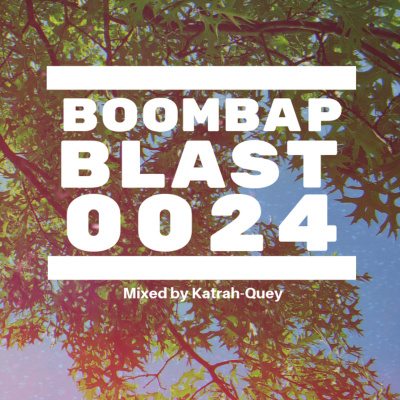Boombap Blast Mixed By Katrah-quey