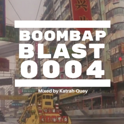 Boombap Blast Mixed By Katrah-quey