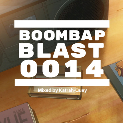 Boombap Blast Mixed By Katrah-quey