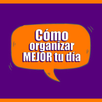 Cómo ORGANIZAR mejor tu día ✅ IDEA Podcast