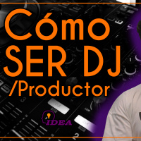¿Cómo SER DJ / Productor? - Javi Lozano - IDEA interviews (3era Temp)