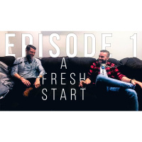 EPISODE 1: A FRESH START FT. JASON LAVELY