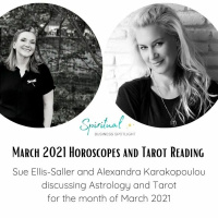 March 2021 Horoscopes And Tarotscopes With Alexandra Karakopoulou And Sue Ellis - Saller