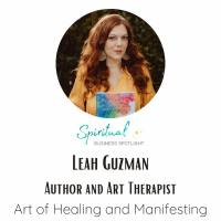 Art Therapy, Creativity, and Manifestation with Leah Guzman