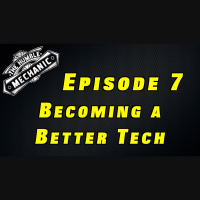 Becoming a Better Technician ~ Podcast Episode 7
