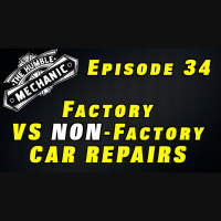 Factory VS Non Factory Car Repairs ~ Audio Podcast Episode 34