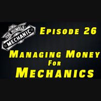 How To Manage Money as a Mechanic ~ Audio Podcast Episode 26