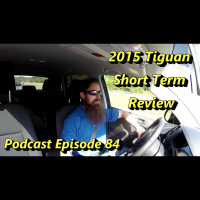 2015 Tiguan Short Term Review ~ Audio Podcast Episode 84