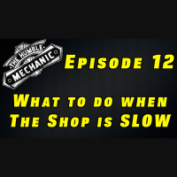 What To Do When The Shop Is Slow ~ Audio Podcast Episode 12