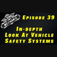 In-depth Look At Vehicle Safety Systems ~ Audio Podcast Episode 39
