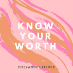 Know Your Worth